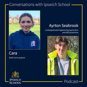 Apprenticeships with Undergraduate Engineer Ayrton and Sixth Former Cara