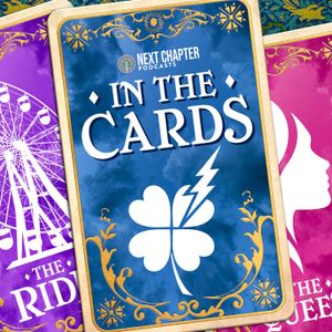 Introducing IN THE CARDS by Next Chapter Podcasts