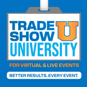 Trade Show University for Virtual & Live Events