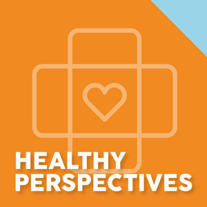 Healthy Perspectives Podcast