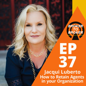 B2B 37: How to Retain Agents in Your Organization 