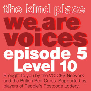 EP5: Level 10 | We are VOICES