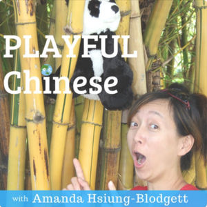 Playful Chinese A weekly Education, Kids and Family podcast