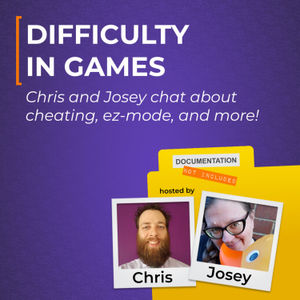 Ep 83 - Difficulty In Games
