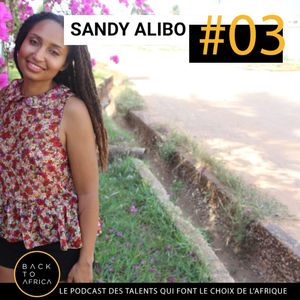 Episode 3 - Sandy Alibo - Accra, Ghana - 27 min 28