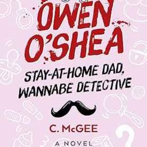 C. McGee - Owen O'Shea Wannabe Detective