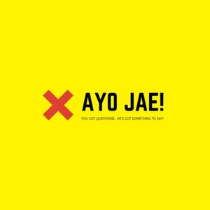 Ayo Jae!