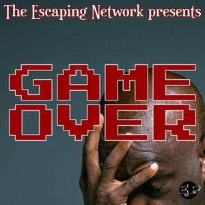 Episode 85: Game Over