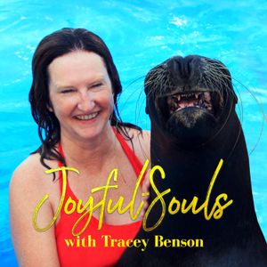 Joyful-Souls with Tracey Benson