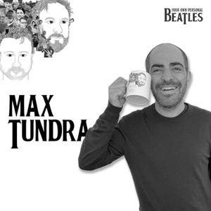 Max Tundra's Personal Beatles
