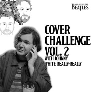 Covers Challenge Vol. 2 with Johnny White Really-Really