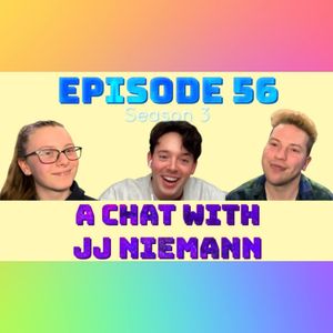 Episode 56: A Chat With JJ Niemann