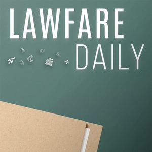 Lawfare Archive: TikTok, WeChat and Trump