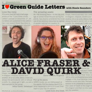 Ep 274 : Alice Fraser & David Quirk Love The 05/08/21 Green Guide Letters