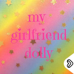 Lipp Selects: My Girlfriend Dolly