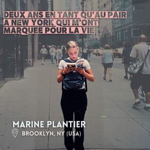 Marine Plantier (New York) : Une expérience qui m’a marquée à vie