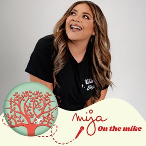 Mija on the Mike with: Yesi Ortiz
