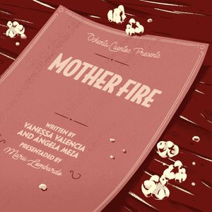 Mother Fire [Repeat - International Women's Day]