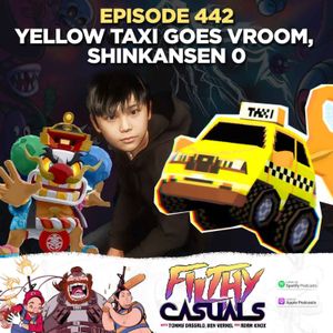 Episode 442: Yellow Taxi Goes Vroom, Shinkansen 0