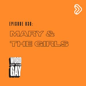 Mary & The Girls