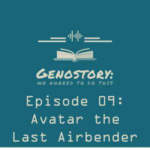 Episode 1.09: Avatar the Last Airbender