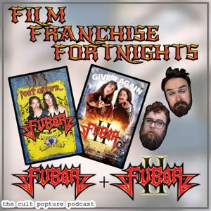 "Fubar" & "Fubar II" | Film Franchise Fortnights