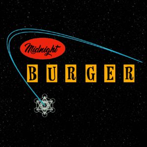 Meet our Friends: Midnight Burger