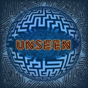 Meet our Friends: Unseen