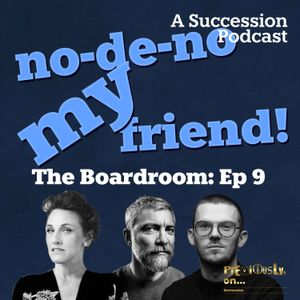 The Boardroom Ep 9: No-de-no my friend!