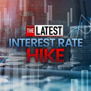 The Latest on the Interest Rate Hike
