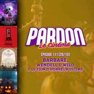 BARBARE, WENDELL & WILD et LE FILM D'HORREUR ULTIME