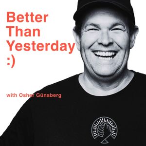 Better Than Yesterday: Osher Günsberg