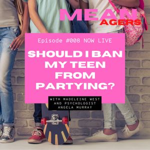 Should I Ban My Teen From Partying? 