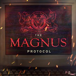 Hiatus Announcement: The Magnus Protocol
