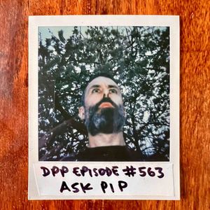 Ask Pip • Distraction Pieces Podcast with Scroobius Pip #563