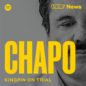 Introducing "Chapo," a New Podcast from VICE News