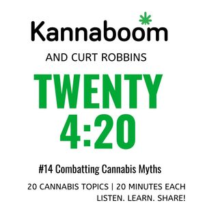 Twenty 4:20 #14 | Combatting Cannabis Myths