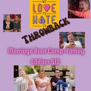 Marriage Boot Camp Family Edition S10 E10 "A Family Affair"