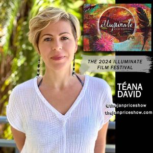 Téana David - The ILLUMINATE Film Festival