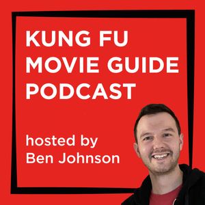 Kung Fu Movie Guide Podcast