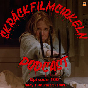 Episode 160 - Friday 13th Part 2 (1981)
