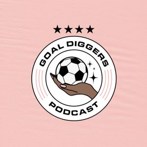 Goal Diggers Podcast