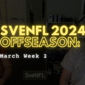 SveNFL 2024 Offseason: Free Agency Begins