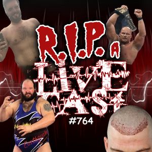 RIP a Livecast #764 - A Good Pump
