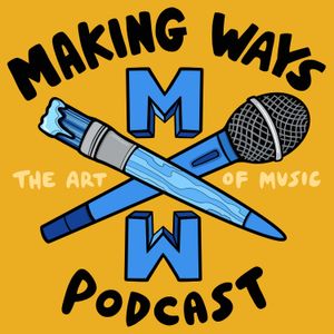 Making Ways: The Art of Music