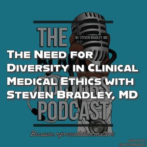 The Need for Diversity in Clinical Medical Ethics