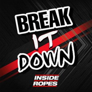 Break It Down - AJ Styles, WrestleMania & More