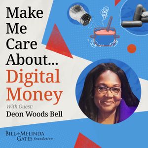 Make Me Care About Digital Money
