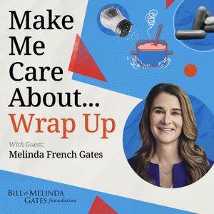 Season Wrap-Up with Melinda French Gates