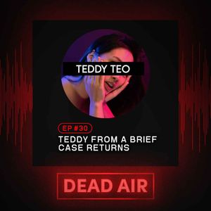 Teddy From A Brief Case Returns - DEAD AIR